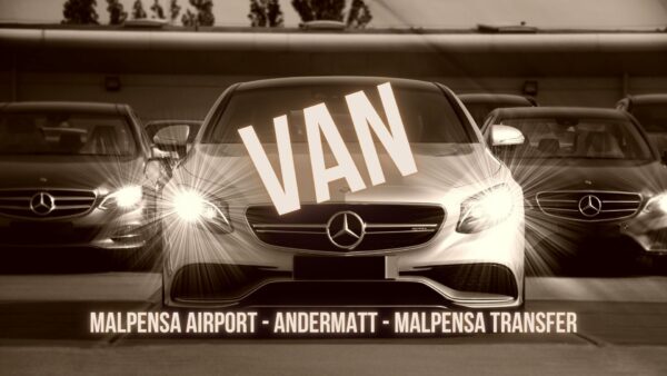 Malpensa Airport - Andermatt - Van - Malpensa transfer