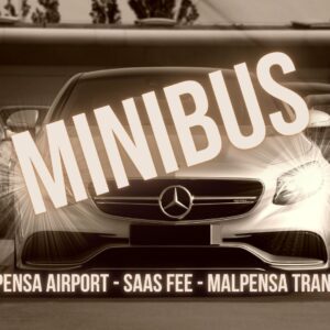 Malpensa Airport - Saas Fee - MiniBus - Malpensa transfer