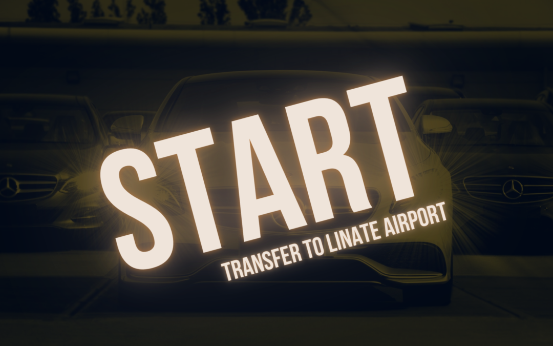 Start transfer to Linate Airport from Malpensa Airport 110€ 