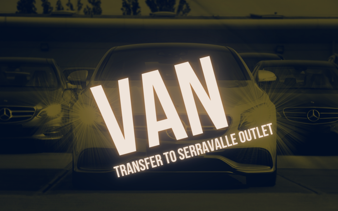 Van Transfer to Serravalle Outlet from Malpensa airport 300€